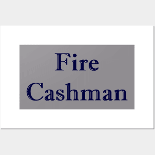 Fire Cashman Design Posters and Art